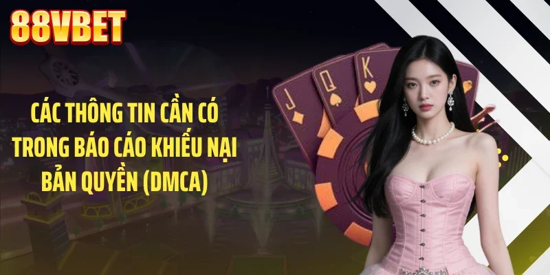 cac thong tin can co trong bao cao khieu nai ban quyen dmca Các thông tin cần có trong báo cáo khiếu nại bản quyền (DMCA)